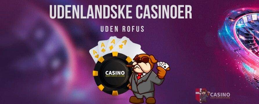 Udenlandske Casino Uden MitID – Din Guide til Sikker Spiloplevelse