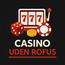 Casinoer Uden Om ROFUS Find Dine Favoritter Casinoer Uden Om ROFUS Find Dine Favoritter