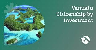Unlocking Opportunities Vanuatu Citizenship by Investment 741582862